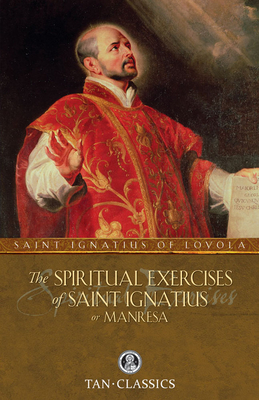 Seller image for The Spiritual Exercises of Saint Ignatius or Manresa (Paperback or Softback) for sale by BargainBookStores
