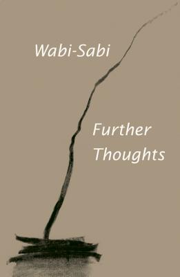 Immagine del venditore per Wabi-Sabi: Further Thoughts (Paperback or Softback) venduto da BargainBookStores