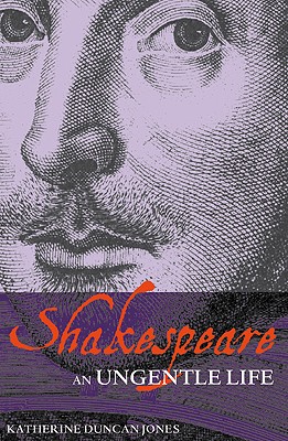 Seller image for Shakespeare: An Ungentle Life (Paperback or Softback) for sale by BargainBookStores