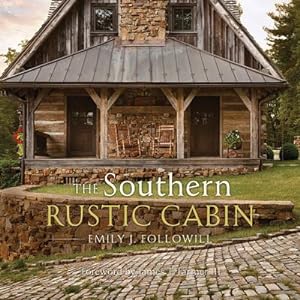 Seller image for Southern Rustic Cabin (Hardback or Cased Book) for sale by BargainBookStores