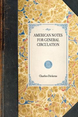 Imagen del vendedor de American Notes for General Circulation (Paperback or Softback) a la venta por BargainBookStores