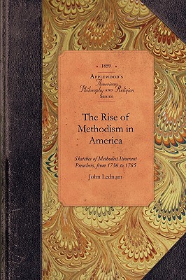 Image du vendeur pour The Rise of Methodism in America (Paperback or Softback) mis en vente par BargainBookStores