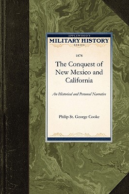 Seller image for Conquest of New Mexico and California: An Historical and Personal Narrative (Paperback or Softback) for sale by BargainBookStores