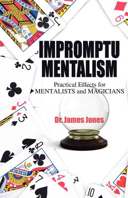 Immagine del venditore per Impromptu Mentalism: Practical Effects for Mentalists and Magicians (Paperback or Softback) venduto da BargainBookStores
