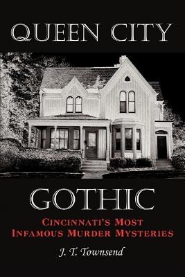 Image du vendeur pour Queen City Gothic: Cincinnati's Most Infamous Murder Mysteries (Paperback or Softback) mis en vente par BargainBookStores