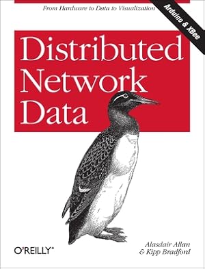 Image du vendeur pour Distributed Network Data: From Hardware to Data to Visualization (Paperback or Softback) mis en vente par BargainBookStores