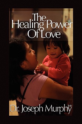 Seller image for The Healing Power of Love (Paperback or Softback) for sale by BargainBookStores