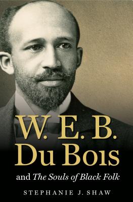 Seller image for W. E. B. Du Bois and the Souls of Black Folk (Paperback or Softback) for sale by BargainBookStores