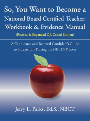 Image du vendeur pour So, You Want to Become a National Board Certified Teacher: Workbook & Evidence Manual (Paperback or Softback) mis en vente par BargainBookStores