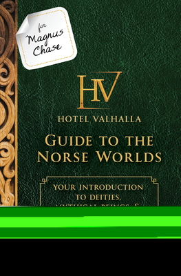 Seller image for For Magnus Chase: Hotel Valhalla Guide to the Norse Worlds (an Official Rick Riordan Companion Book): Your Introduction to Deities, Mythical Beings, & (Hardback or Cased Book) for sale by BargainBookStores