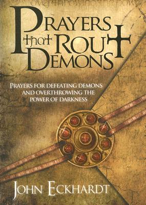 Seller image for Prayers That Rout Demons: Prayers for Defeating Demons and Overthrowing the Power of Darkness (Paperback or Softback) for sale by BargainBookStores