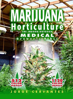 Seller image for Marijuana Horticulture: The Indoor/Outdoor Medical Grower's Bible (Paperback or Softback) for sale by BargainBookStores