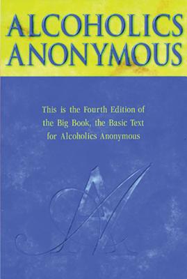 Seller image for Alcoholics Anonymous Big Book Trade Edition (Hardback or Cased Book) for sale by BargainBookStores