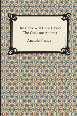 Bild des Verkufers fr The Gods Will Have Blood (the Gods Are Athirst) (Paperback or Softback) zum Verkauf von BargainBookStores