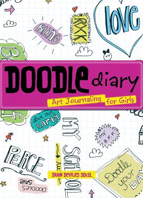Imagen del vendedor de Doodle Diary: Art Journaling for Girls (Paperback or Softback) a la venta por BargainBookStores