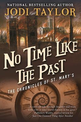 Image du vendeur pour No Time Like the Past: The Chronicles of St. Mary's Book Five (Paperback or Softback) mis en vente par BargainBookStores