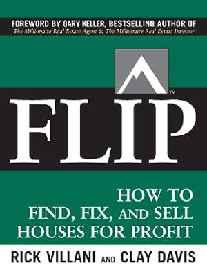 Seller image for Flip: How to Find, Fix, and Sell Houses for Profit (Paperback or Softback) for sale by BargainBookStores