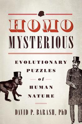 Bild des Verkufers fr Homo Mysterious: Evolutionary Puzzles of Human Nature (Paperback or Softback) zum Verkauf von BargainBookStores