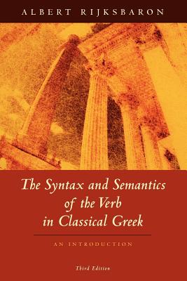Immagine del venditore per The Syntax and Semantics of the Verb in Classical Greek: An Introduction (Paperback or Softback) venduto da BargainBookStores