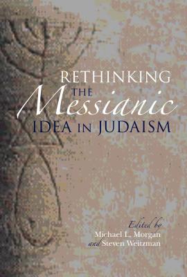 Seller image for Rethinking the Messianic Idea in Judaism (Paperback or Softback) for sale by BargainBookStores