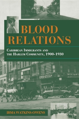 Bild des Verkufers fr Blood Relations: Caribbean Immigrants and the Harlem Community, 1900 1930 (Paperback or Softback) zum Verkauf von BargainBookStores