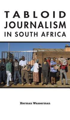 Immagine del venditore per Tabloid Journalism in South Africa: True Story! (Paperback or Softback) venduto da BargainBookStores