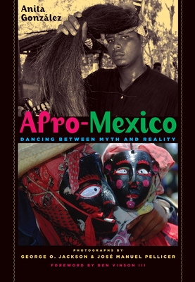 Bild des Verkufers fr Afro-Mexico: Dancing Between Myth and Reality (Paperback or Softback) zum Verkauf von BargainBookStores
