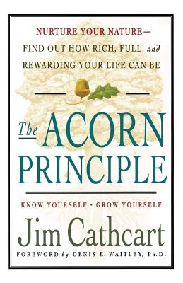 Imagen del vendedor de The Acorn Principle: Know Yourself, Grow Yourself (Paperback or Softback) a la venta por BargainBookStores