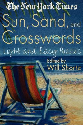 Seller image for The New York Times Sun, Sand and Crosswords: Light and Easy Puzzles (Paperback or Softback) for sale by BargainBookStores