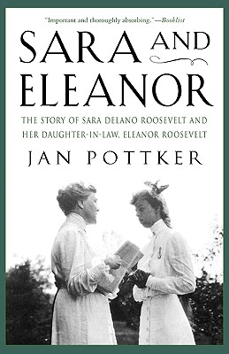 Immagine del venditore per Sara and Eleanor: The Story of Sara Delano Roosevelt and Her Daughter-In-Law, Eleanor Roosevelt (Paperback or Softback) venduto da BargainBookStores