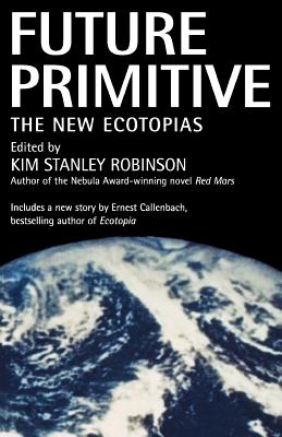Imagen del vendedor de Future Primitive: The New Ecotopias (Paperback or Softback) a la venta por BargainBookStores