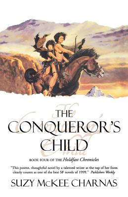 Imagen del vendedor de The Conqueror's Child: Book Four of the Holdfast Chronicles (Paperback or Softback) a la venta por BargainBookStores