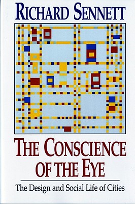 Seller image for The Conscience of the Eye: The Design and Social Life of Cities / (Paperback or Softback) for sale by BargainBookStores