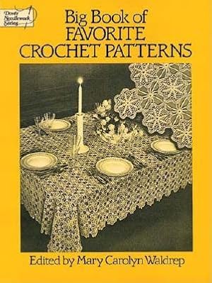 Immagine del venditore per Big Book of Favorite Crochet Patterns (Paperback or Softback) venduto da BargainBookStores