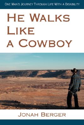 Seller image for He Walks Like a Cowboy: One Man's Journey Through Life with a Disability (Paperback or Softback) for sale by BargainBookStores