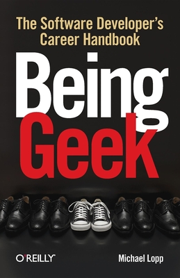 Seller image for Being Geek: The Software Developer's Career Handbook (Paperback or Softback) for sale by BargainBookStores