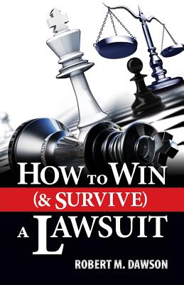 Bild des Verkufers fr How to Win (& Survive) a Lawsuit (Paperback or Softback) zum Verkauf von BargainBookStores