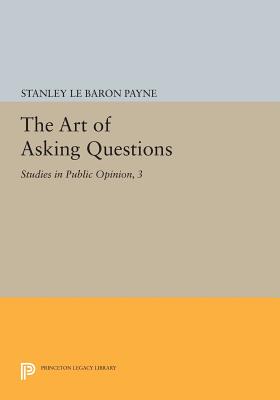 Immagine del venditore per The Art of Asking Questions: Studies in Public Opinion, 3 (Paperback or Softback) venduto da BargainBookStores