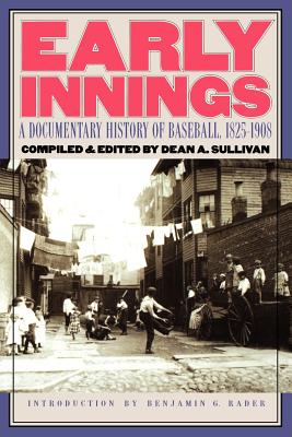 Immagine del venditore per Early Innings: A Documentary History of Baseball, 1825-1908 (Paperback or Softback) venduto da BargainBookStores