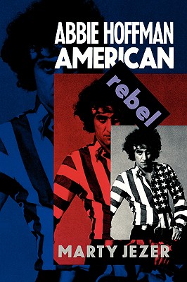 Seller image for Abbie Hoffman: American Rebel (Paperback or Softback) for sale by BargainBookStores