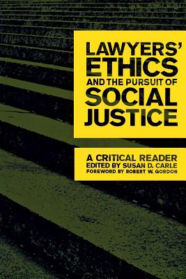 Image du vendeur pour Lawyers' Ethics and the Pursuit of Social Justice: A Critical Reader (Paperback or Softback) mis en vente par BargainBookStores