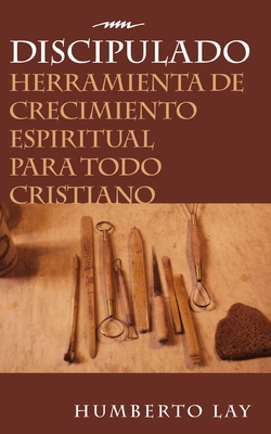 Imagen del vendedor de Discipulado: Herramienta de Crecimiento Espiritual Para Todo Cristiano (Paperback or Softback) a la venta por BargainBookStores