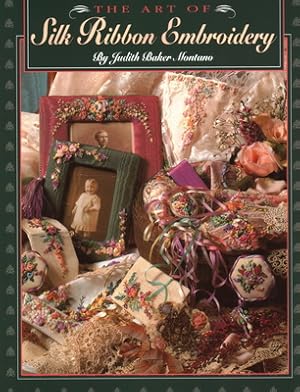 Imagen del vendedor de Art of Silk Ribbon Embroidery - The - Print on Demand Edition (Paperback or Softback) a la venta por BargainBookStores