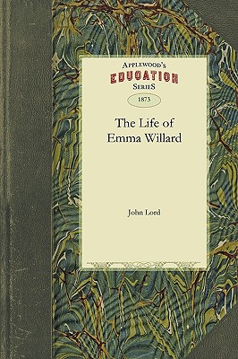 Immagine del venditore per The Life of Emma Willard (Paperback or Softback) venduto da BargainBookStores