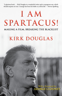 Imagen del vendedor de I Am Spartacus!: Making a Film, Breaking the Blacklist (Paperback or Softback) a la venta por BargainBookStores