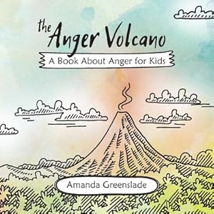 Seller image for The Anger Volcano - A Book about Anger for Kids (Paperback or Softback) for sale by BargainBookStores