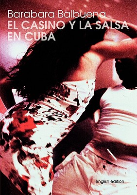 Immagine del venditore per El Casino y La Salsa En Cuba (Paperback or Softback) venduto da BargainBookStores