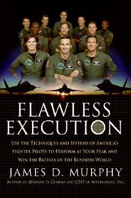 Seller image for Flawless Execution: Use the Techniques and Systems of America's Fighter Pilots to Perform at Your Peak and Win the Battles of the Business (Paperback or Softback) for sale by BargainBookStores