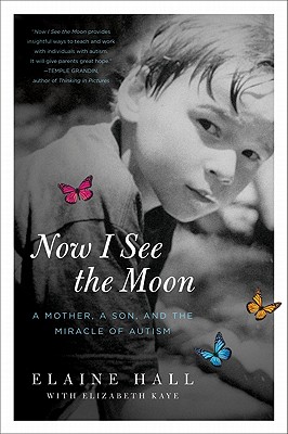 Seller image for Now I See the Moon: A Mother, a Son, and the Miracle of Autism (Paperback or Softback) for sale by BargainBookStores