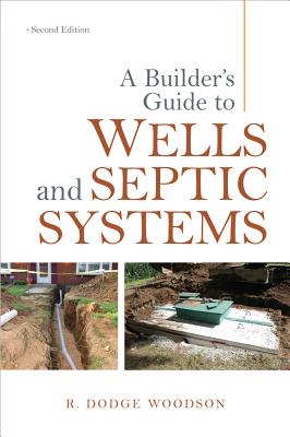 Imagen del vendedor de A Builder's Guide to Wells and Septic Systems (Paperback or Softback) a la venta por BargainBookStores